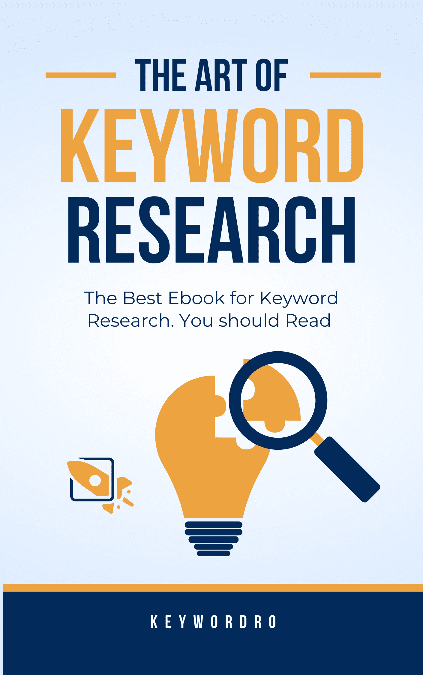 The art of Keyword Research A Detailed Ebook